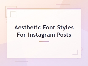 Download Free Aesthetic Font Styles for Instagram Posts
